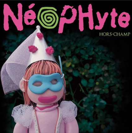 Néophyte : Hors-Champ LP